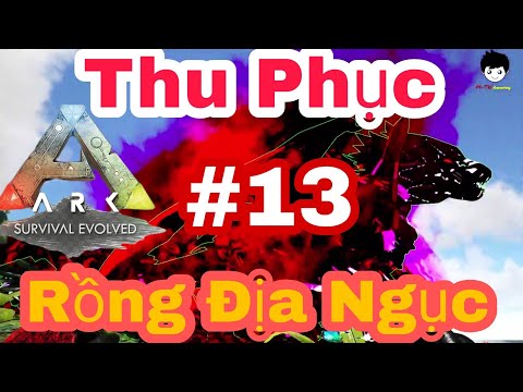 ARK | Thu Phục Đc Rồng Địa Ngục ( Myth- Dragon Queen )...!!! M-Tri Gaming
