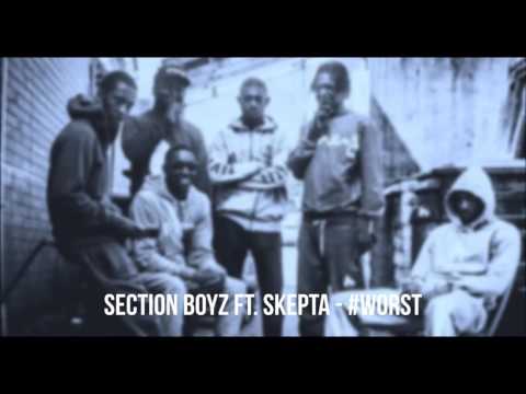 Section Boyz ft. Skepta - #Worst (Lyrics)