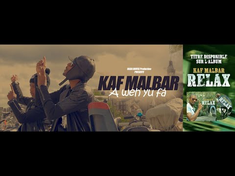 Kaf Malbar - A Weh Yu Fa - Avril 2018