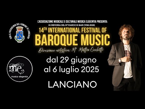 MATTEO CICCHITTI & MUSICA ELEGENTIA - 14th International Festival of Baroque Music (2025 𝑠𝑢𝑚𝑚𝑎𝑟𝑦)