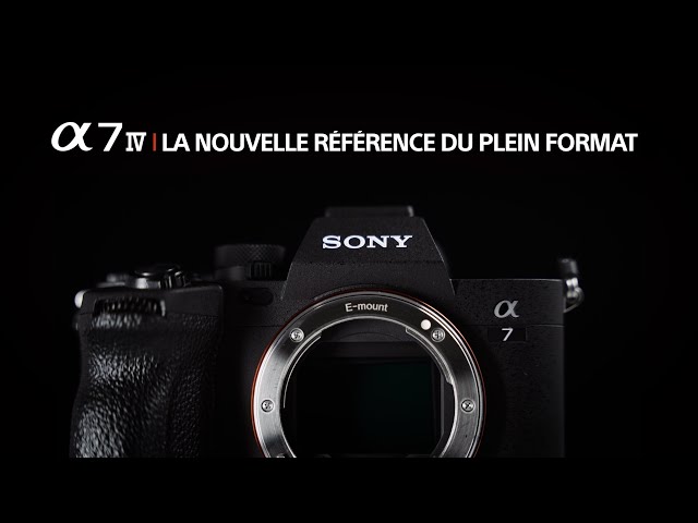 Vidéo SONY ALPHA 7 IV Boitier nu