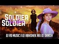 Soldier Soldier Trap Mix Dj Rd Music Dj Abhishek Raj Dj Danish