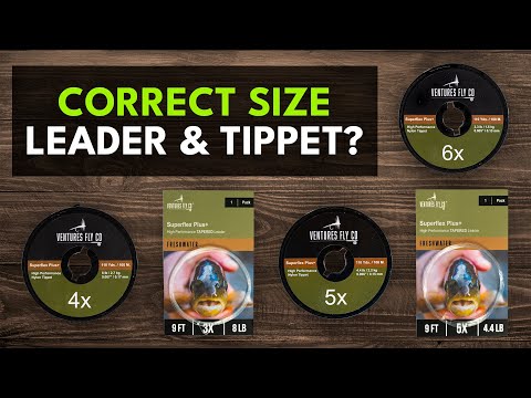 How to Choose the Right Leader & Tippet — Fly Fishing for Beginners