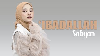 Download lagu 'IBADALLAH ( عبد الله ) - SABYAN ( VIDEO LYRIC ) mp3 Download lagu 'IBADALLAH ( عبد الله ) - SABYAN ( VIDEO LYRIC ) mp3