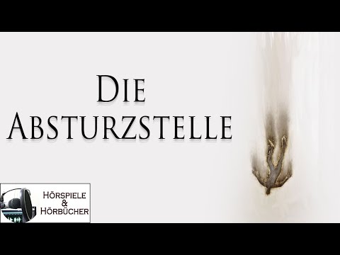 Die Absturzstelle - Hörspiel