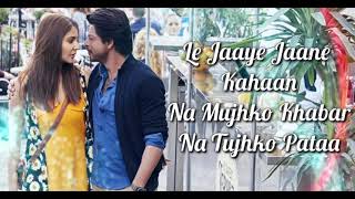 Hawayein Lyrics | Jab Harry Met Sejal | Arijit Singh | Pritam | Irshad Kamil | Shahrukh K, Anushka S
