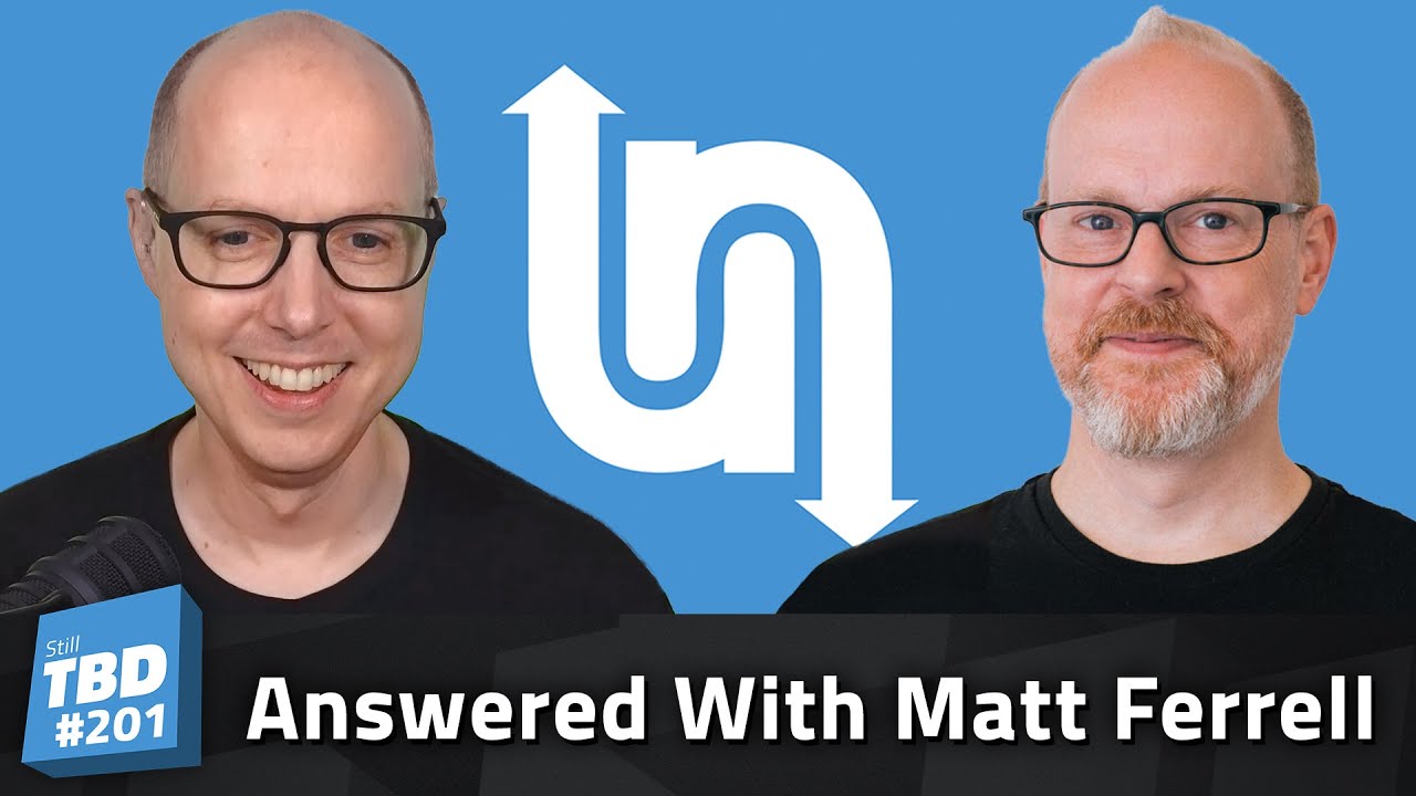 Thumbnail for 201: Matt Ferrell AMA (Ask Me Anything)