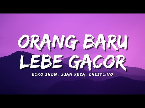 TOR MONITOR KETUA | ORANG BARU LEBE GACOR | ECKO SHOW, JUAN REZA, CHESYLINO (Official Music Lyric)