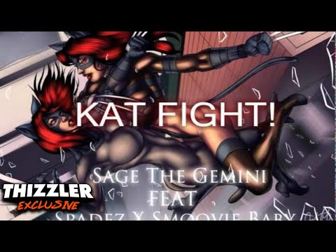 Sage The Gemini ft. Smoovie Baby x Spadez - Kat Fight [Thizzler.com EXCLUSIVE]