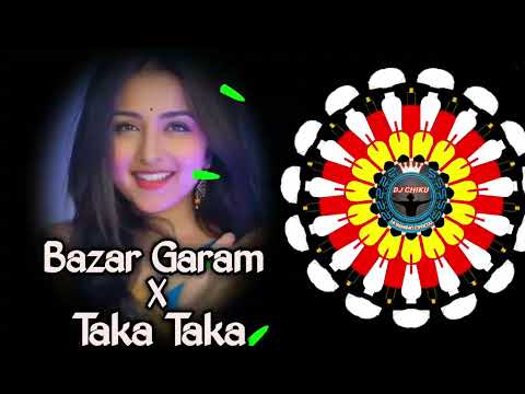 Bazar Garam X Taka Taka New Style || Circuit Mix ||  @DJCHIKUHUMMINGOFFICIAL