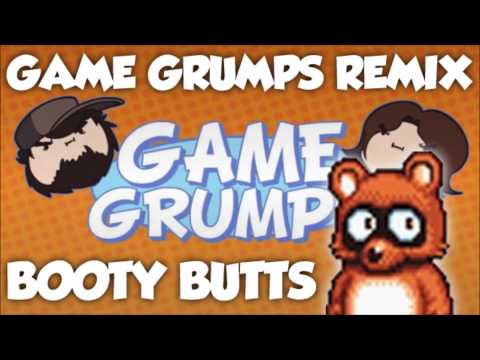 Game Grumps Remix - Booty Butts