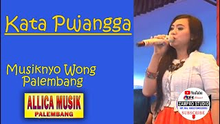 Download lagu KATA PUJANGGA | OM ALLICA MUSIK PALEMBANG DANGDUT ORIGINAL | ORKES PALEMBANG mp3 Download lagu KATA PUJANGGA | OM ALLICA MUSIK PALEMBANG DANGDUT ORIGINAL | ORKES PALEMBANG mp3