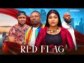 RED FLAG (THE MOVIE) - 2024 LATEST NIGERIAN NOLLYWOOD MOVIES