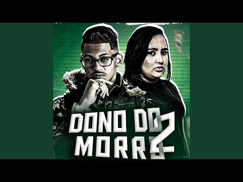 Dono do Morro 2 (feat. Laryssa Real)