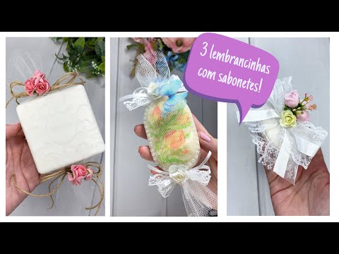 Lembrancinhas com sabonetes decorados