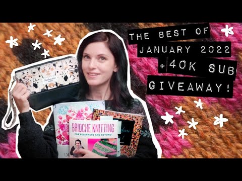 KNITTING & QUILTING: BEST OF JANUARY 2022!