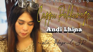 Download lagu cappu Pakkuraga' Andi Lina || cipta Hasrul SR || official music video mp3 Download lagu cappu Pakkuraga' Andi Lina || cipta Hasrul SR || official music video mp3