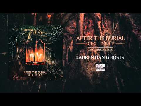 AFTER THE BURIAL - Laurentian Ghosts