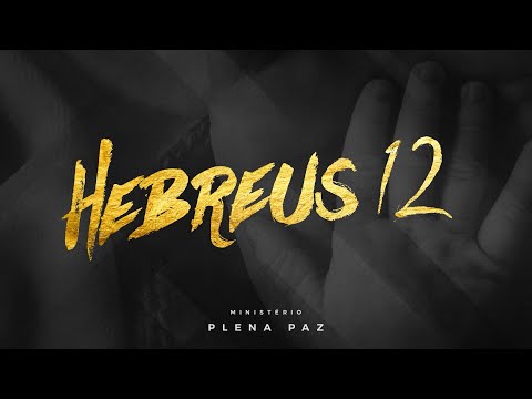 Hebreus 12 video