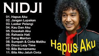 Download lagu NIDJI - Hapus Aku | FULL ALBUM NIDJI TERBAIK DAN TERPOPULER 2000AN mp3 Download lagu NIDJI - Hapus Aku | FULL ALBUM NIDJI TERBAIK DAN TERPOPULER 2000AN mp3