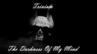 Trivium The darkness of my mind   Subtitulada