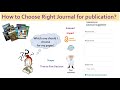 How to choose a right journal for publication? Criteria, tools and tips
