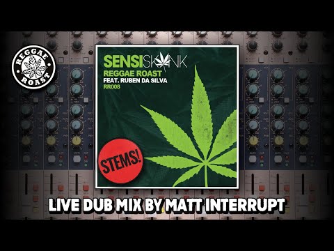 'Sensi Skank' feat. Ruben Da Silva & Skinnyman Live Dub Mix by Matt Interrupt (Reggae Roast)