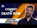 Anthony Jeselnik The Night I Did Comedy At San Quentin