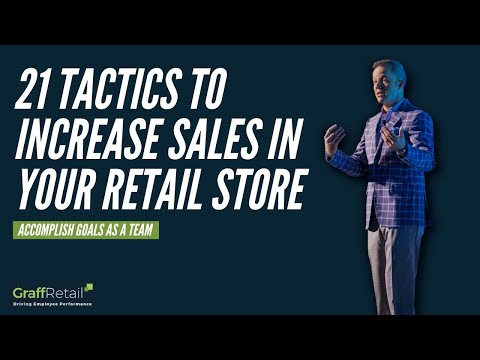 21 Proven Tactics to Increase Sales in Your Retail Store