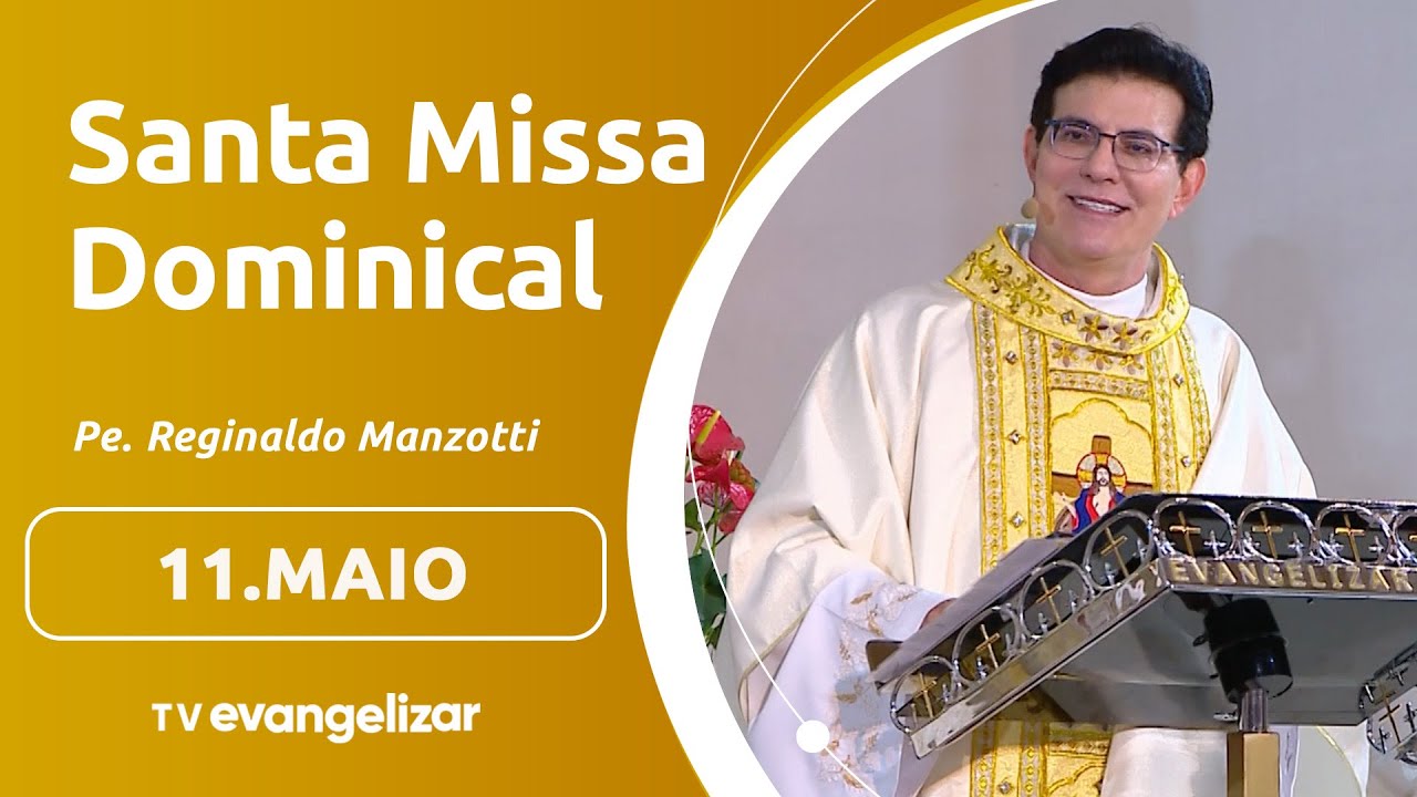 4º Domingo de Páscoa | 11/05/25 | Santa Missa Dominical com @PadreManzottiOficial