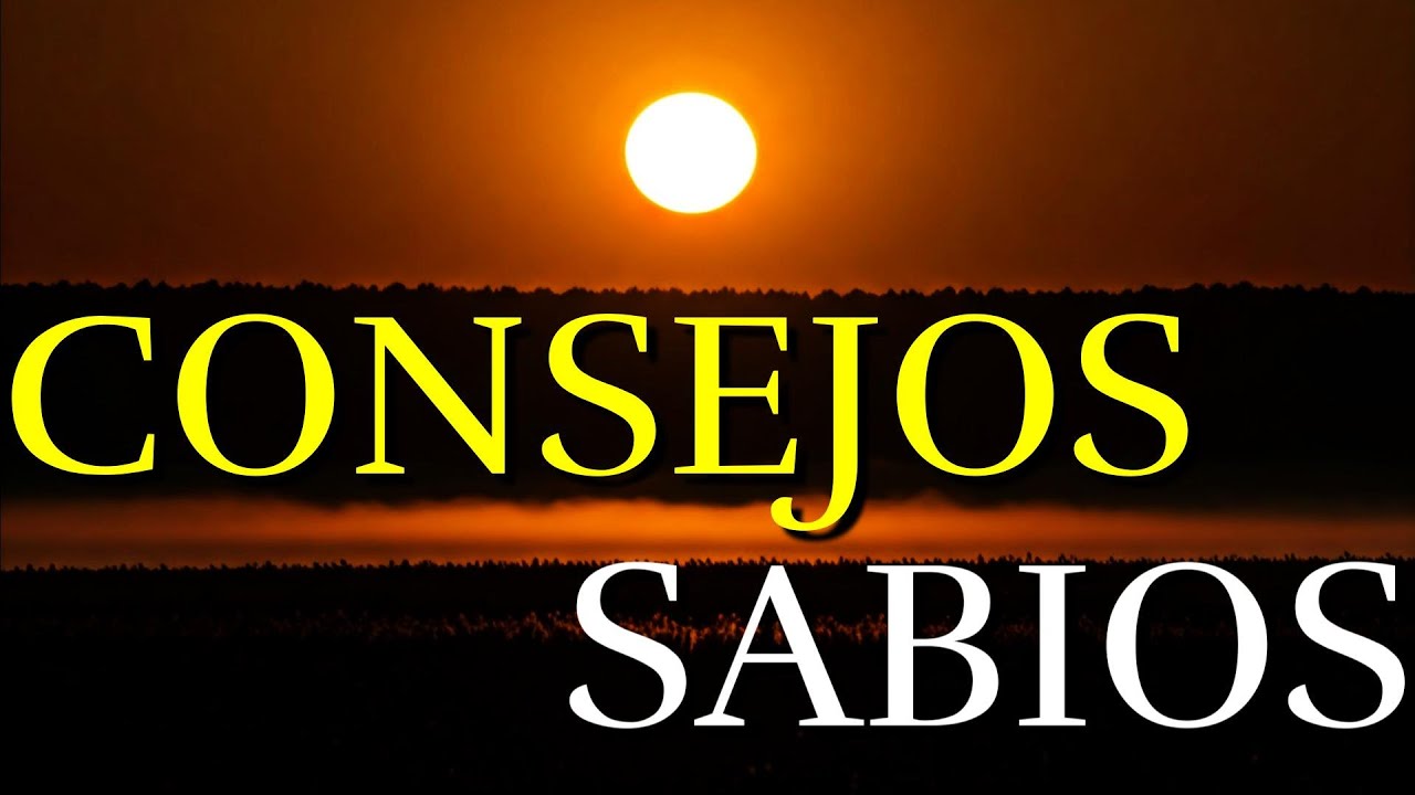 SABIOS Consejo De La Vida ¦ Secretos Para Triunfar ¦ Reflexión, Motivacion #frasesmotivadoras
