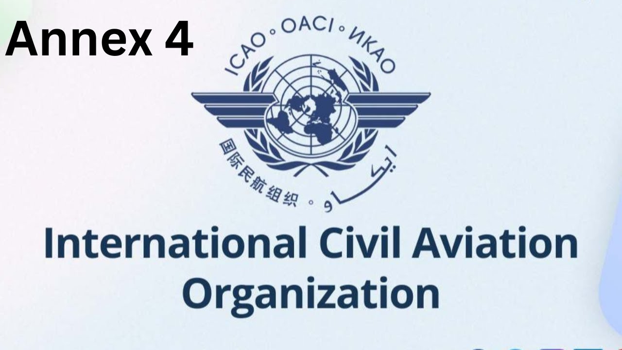 ICAO Annex 4 | Understanding ICAO Annex 4 | Essentials of ICAO Annex 4 |  Inside Aeronautical Charts