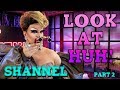 SHANNEL on Look At Huh - Part 2