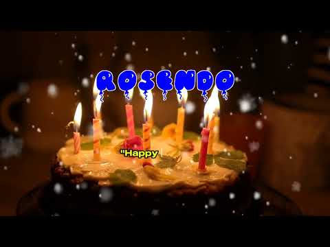 Happy Birthday ROSENDO   Happy Birthday Song   Birthday Wishes   Birthday Party