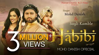 Habibi Official Video - Mohd Danish & Sayli  P
