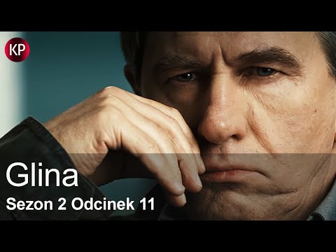 Glina | Sezon 2 - Odcinek 11 | Polski Serial Kryminalny | Całe Odcinki | Seriale Online | Za Darmo