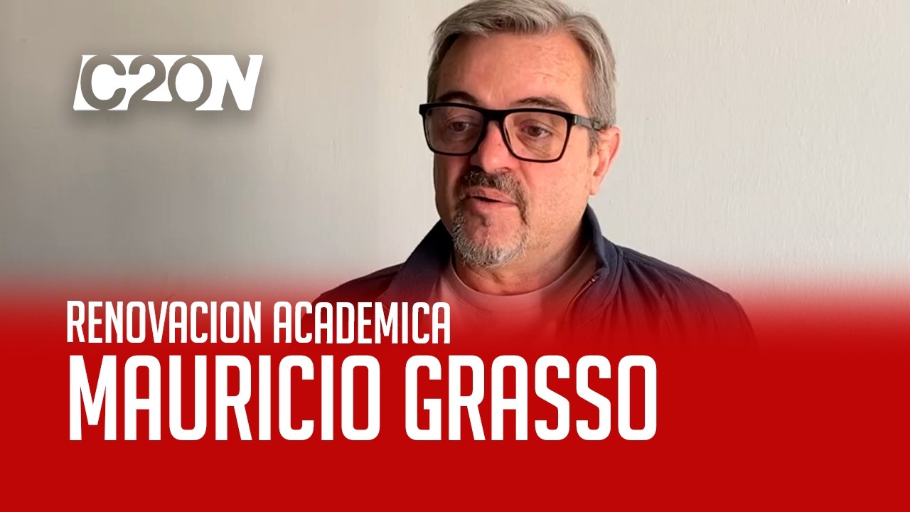 C20 Noticias | Renovación académica - Mauricio Grasso