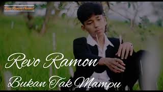 Download lagu dangdut Bukan Tak Mampu Revo Ramon!!!! mp3 Download lagu dangdut Bukan Tak Mampu Revo Ramon!!!! mp3