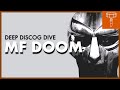 DEEP DISCOG DIVE: MF DOOM DEEP DISCOG DIVE: MF DOOM