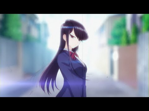 Ghoul_001 - If This Is Heaven「Komi Can't Communicate AMV」