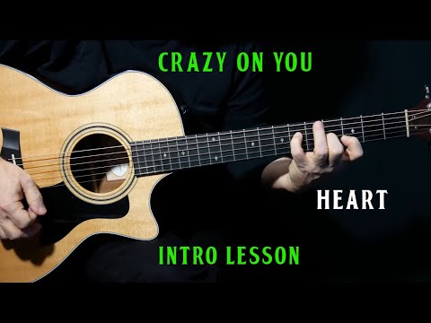 how to play "Crazy On You INTRO" by Heart on guitar | acoustic guitar lesson tutorial