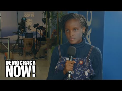 Vanessa Nakate Condemns Fossil Fuel Lobbying at U.N. Climate Talks as Climate Crisis Ravages Africa
