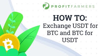 How to Exchange USDT for BTC and BTC for USDT