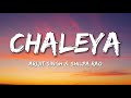 Arijit Singh Shilpa Rao Chaleya Lyrics JAWAN Nayanthara Shah Rukh Khan Anirudh Kumaar