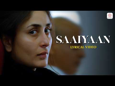 Saaiyaan Lyrical | Kareen Kapoor | Rahat Fateh Ali Khan | Salim-Sulaiman | Bollywood Songs
