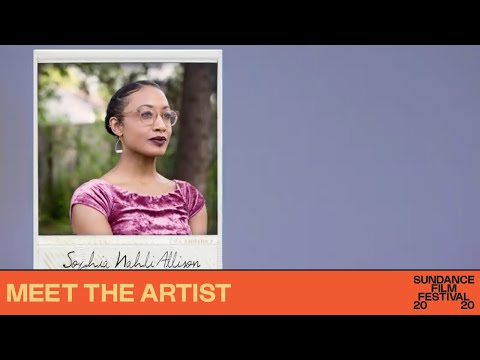 Meet the Artist: Sophia Nahli Allison — 2020 Sundance Film Festival