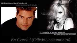 Ricky Martin Ft. Madonna - Be Careful (Official Instrumental)