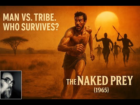 The Naked Prey (1965): Survival and Pursuit