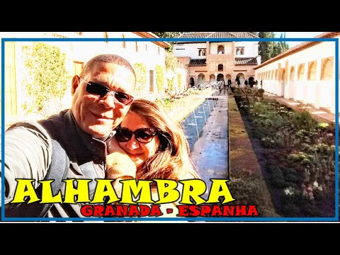 ALHAMBRA E GENERALIFE | GRANADA - ESPANHA | PALÁCIOS MUÇULMANOS DA ANDALUSIA