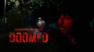 DOOMED, a short film from Cold Pasta Productions